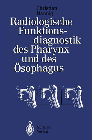 Radiologische Funktionsdiagnostik des Pharynx und des sophagus (German Edition),Used