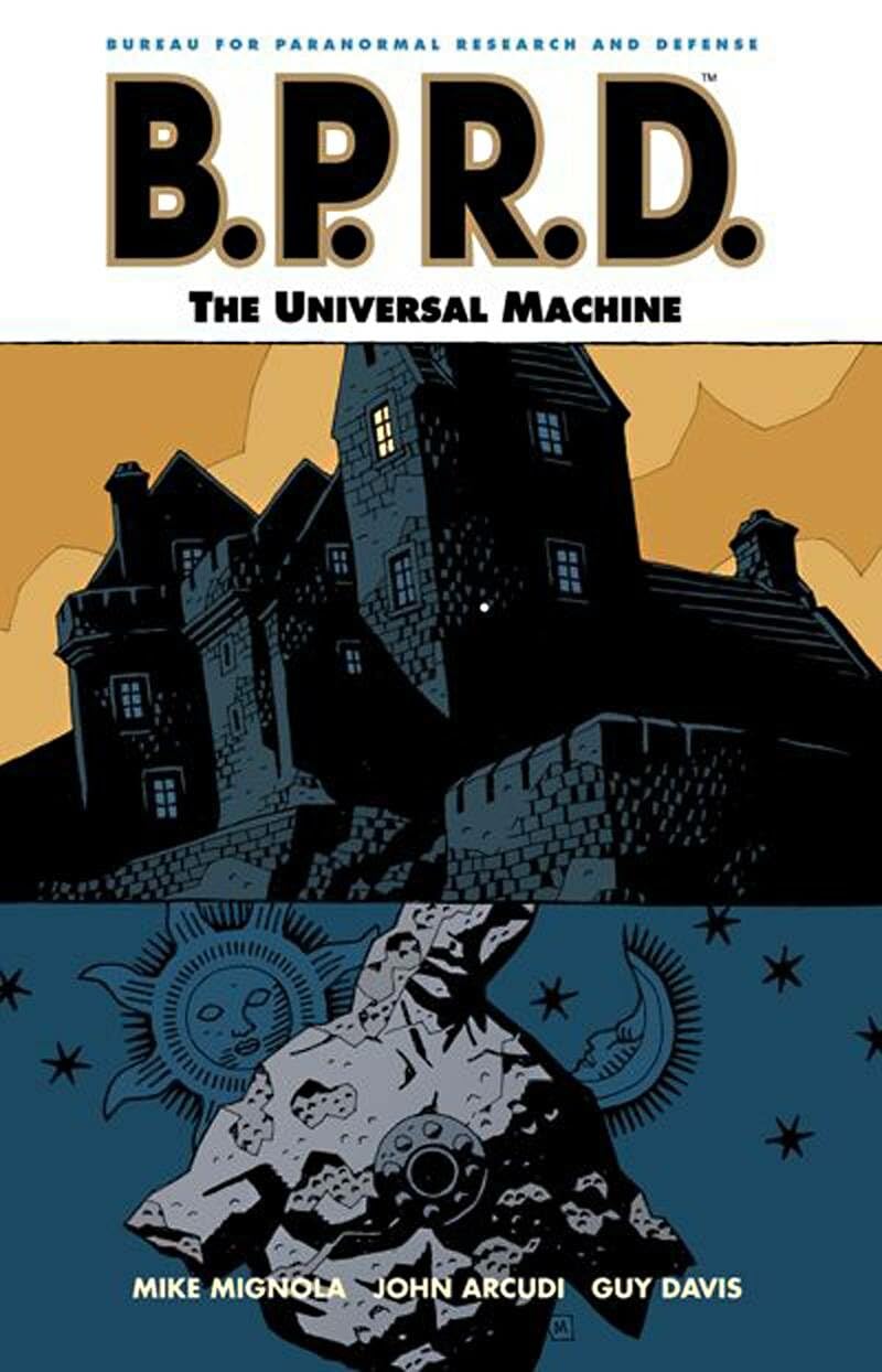 B.P.R.D., Vol. 6: The Universal Machine,New