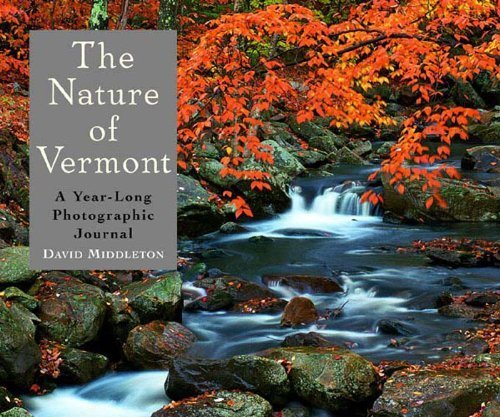 The Nature of Vermont: A YearLong Photographic Journal,Used