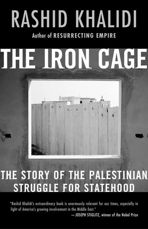 The Iron Cage: The Story Of The Palestinian Struggle For Statehood,Used