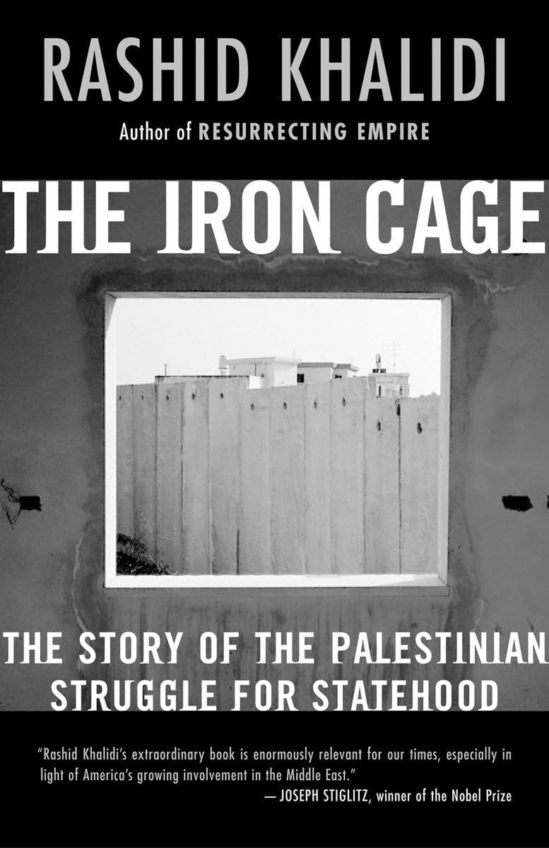The Iron Cage: The Story Of The Palestinian Struggle For Statehood,Used