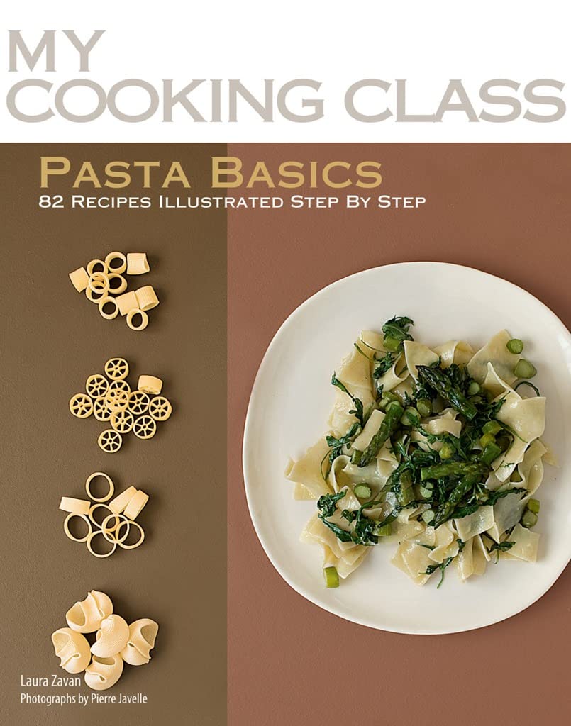 Pasta Basics: 82 Recipes Illustrated Step by Step (My Cooking Class),Used