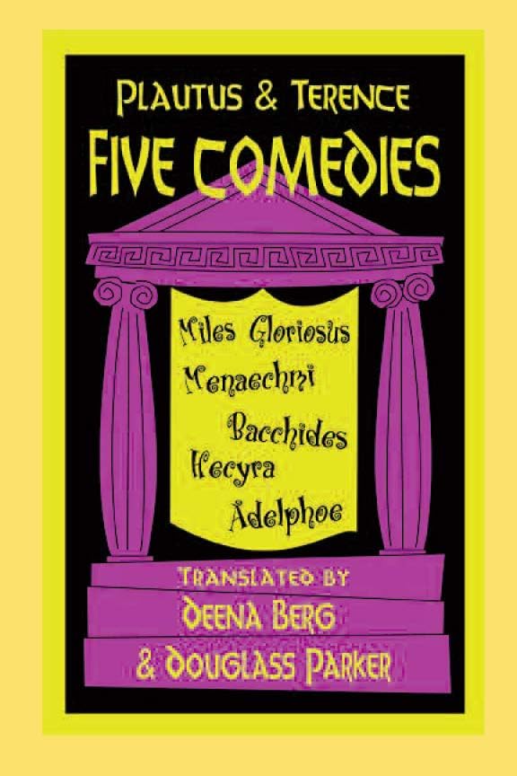 Five Comedies: Miles Gloriosus, Menaechmi, Bacchides, Hecyra And Adelphoe (Hackett Publishing Co.),New
