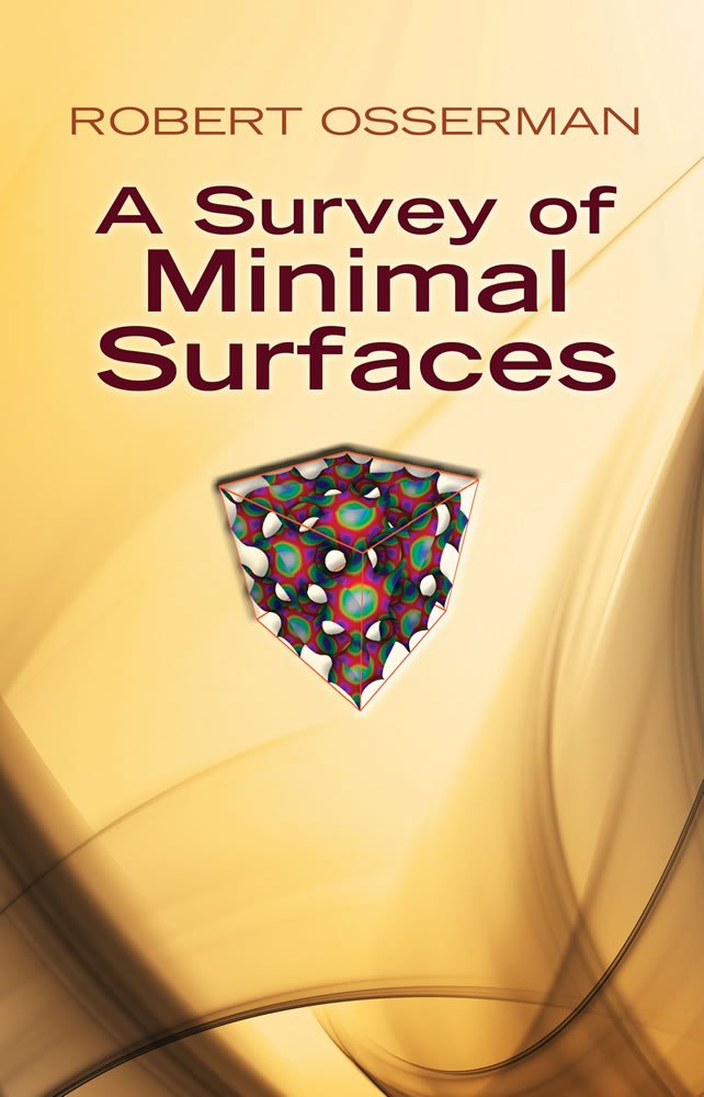 A Survey of Minimal Surfaces (Dover Books on Mathematics),New