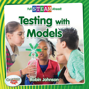 Testing with Models (Full STEAM Ahead!  Engineering Everywhere),Used