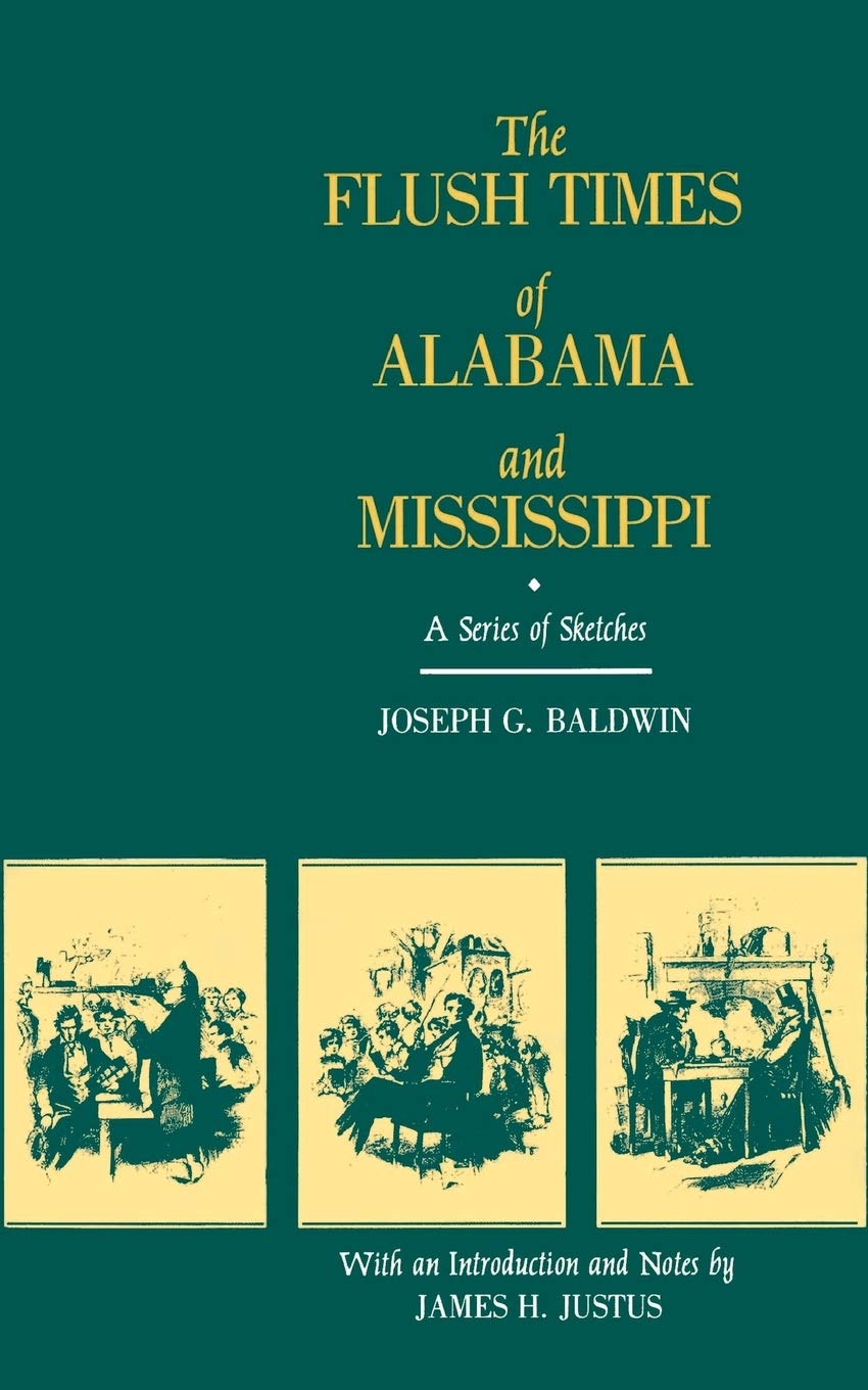 The Flush Times Of Alabama And Mississippi: A Series Of Sketches,Used