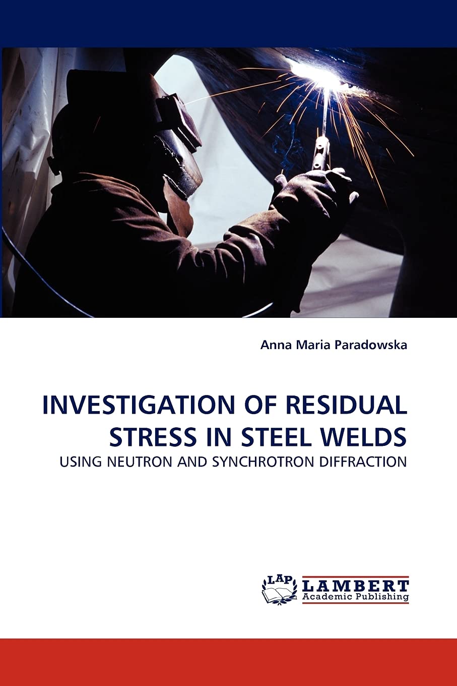 INVESTIGATION OF RESIDUAL STRESS IN STEEL WELDS: USING NEUTRON AND SYNCHROTRON DIFFRACTION,Used