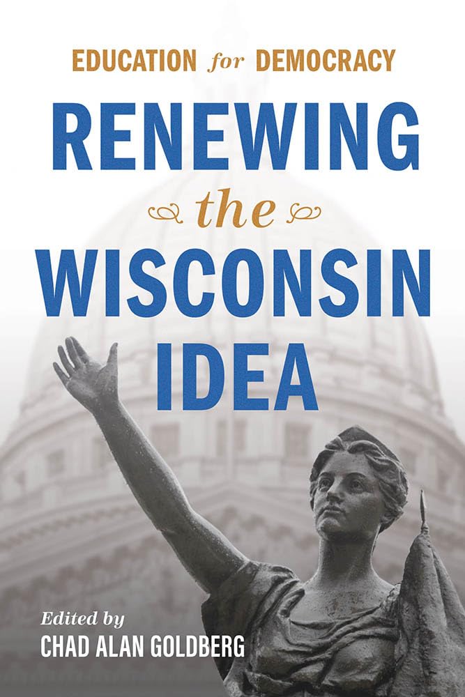 Education for Democracy: Renewing the Wisconsin Idea,Used