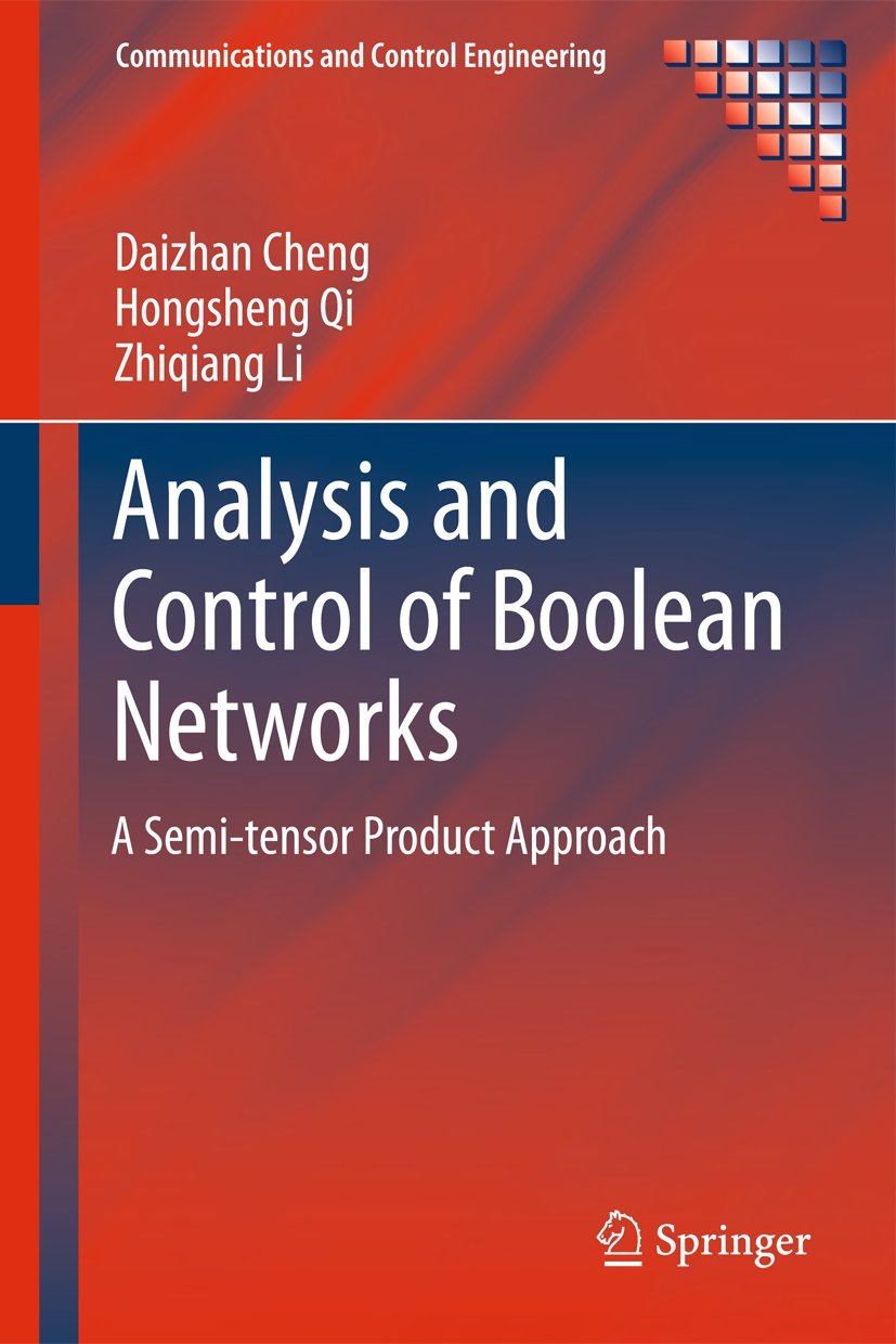 Analysis And Control Of Boolean Networks: A Semitensor Product Approach (Communications And Control Engineering),Used