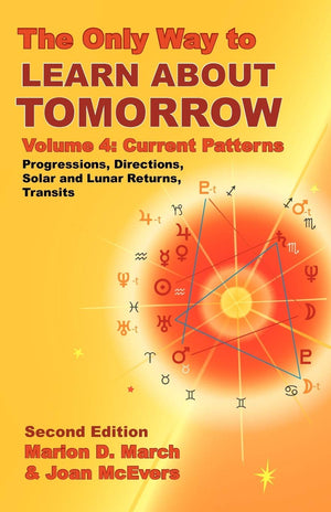 The Only Way to Learn about Tomorrow, Volume 4, Second Edition,New