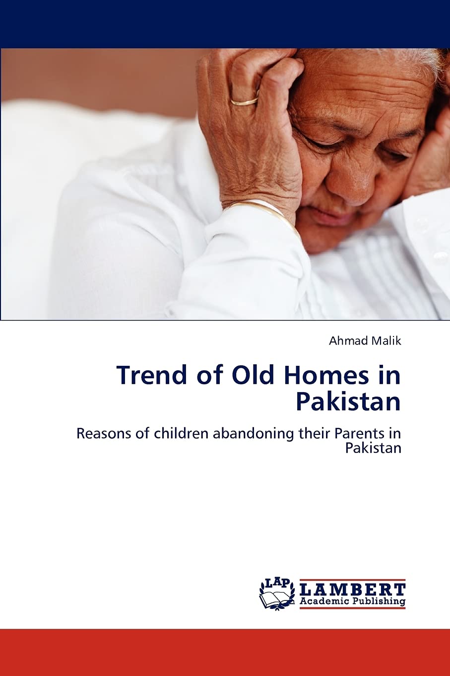 Trend of Old Homes in Pakistan: Reasons of children abandoning their Parents in Pakistan,Used
