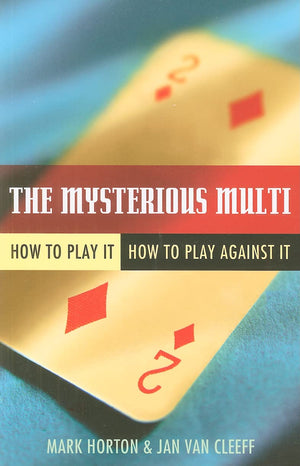 The Mysterious Multi: How To Play It, How To Play Against It