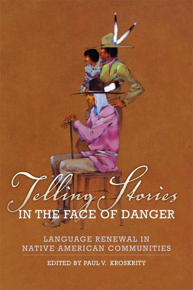 Telling Stories In The Face Of Danger: Language Renewal In Native American Communities,Used