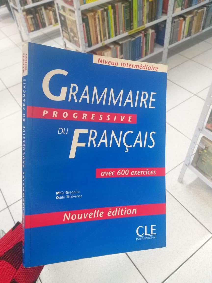 Grammaire Progressive Du Francais: Avec 600 Exercices (French Edition)