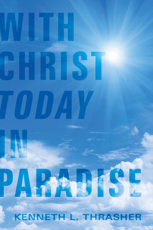With Christ Today In Paradise,Used