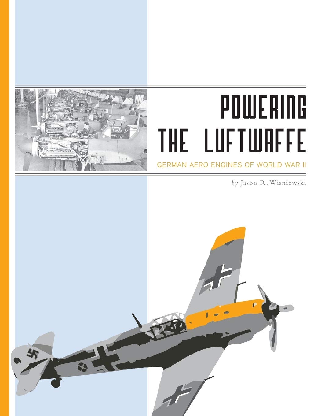 Powering the Luftwaffe: German Aero Engines of World War II,Used