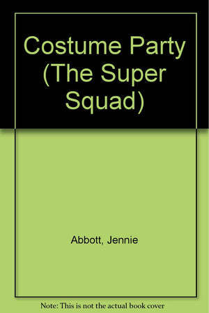 Costume Party (The Super Squad),Used