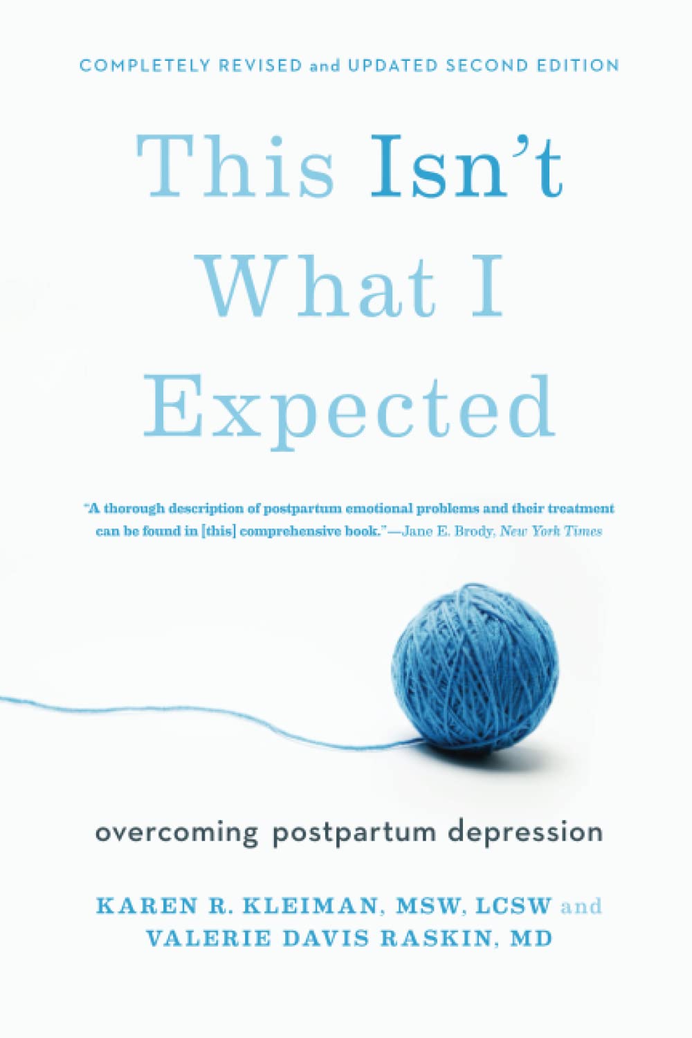 This Isn't What I Expected: Overcoming Postpartum Depression,Used