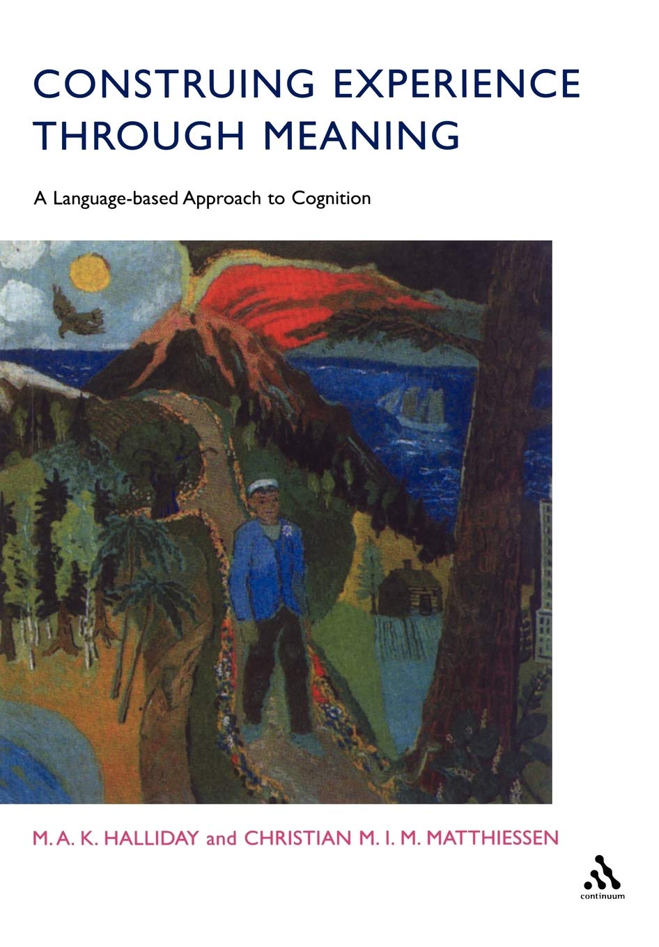 Construing Experience Through Meaning: A Languagebased Approach To Cognition (Open Linguistics (Paperback)),Used