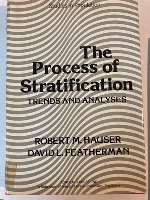 The Process Of Stratification: Trends And Analyses (Studies In Population)-used