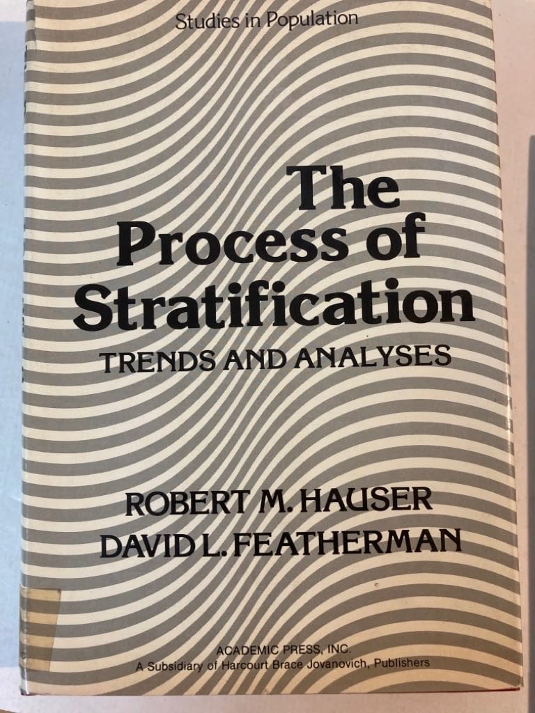 The Process Of Stratification: Trends And Analyses (Studies In Population)-used