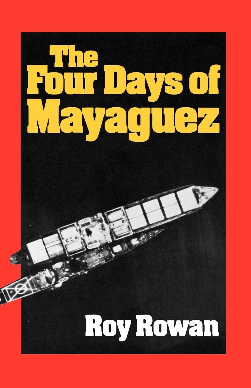 The Four Days of Mayaguez,Used