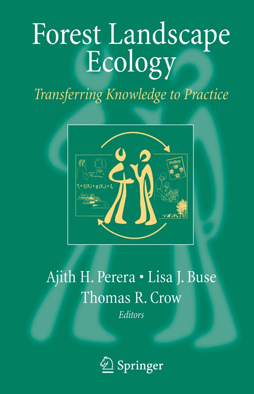 Forest Landscape Ecology: Transferring Knowledge to Practice,Used