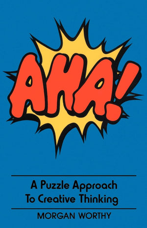 Aha!: A Puzzle Approach to Creative Thinking,Used
