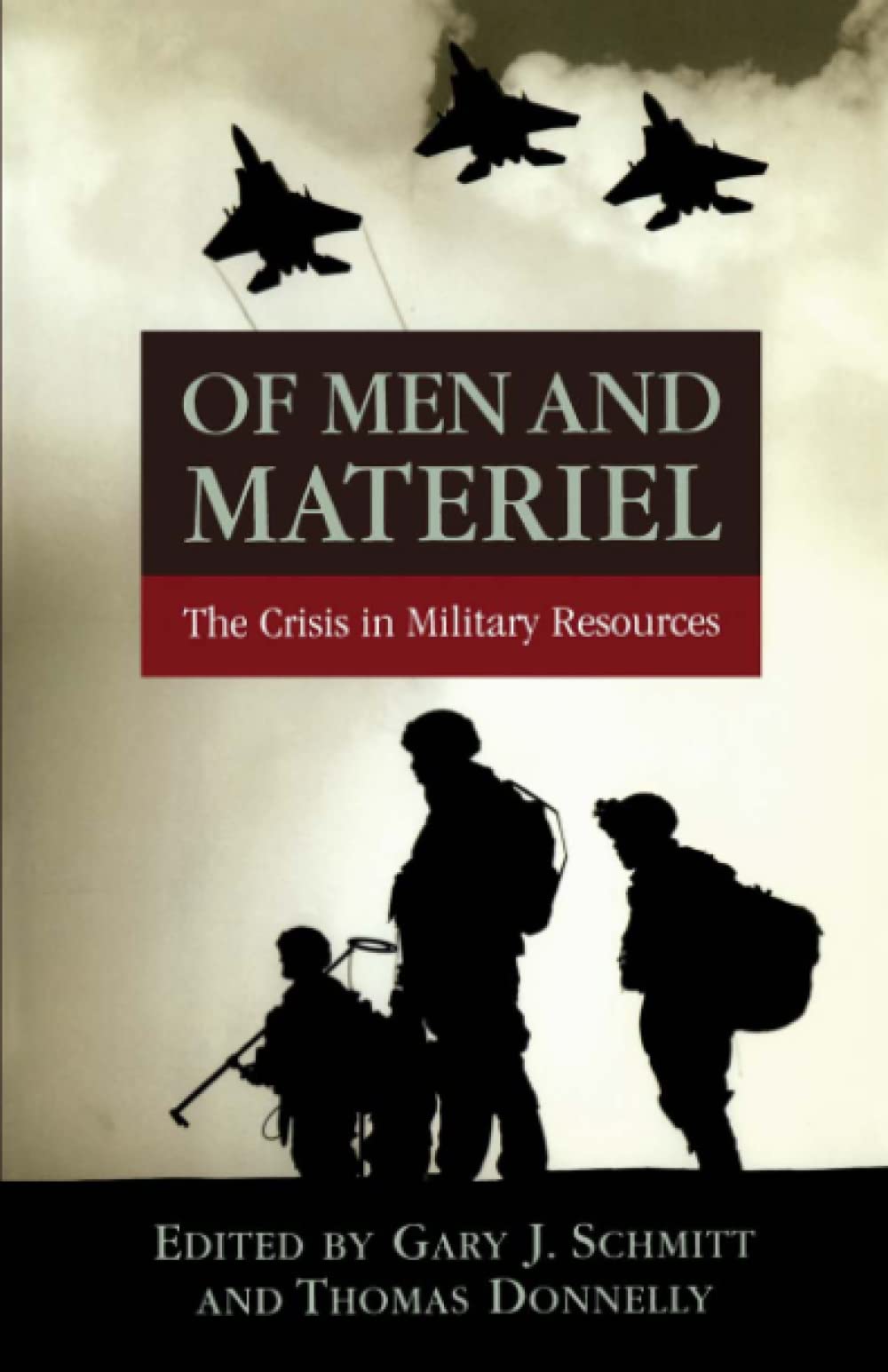 Of Men And Materiel: The Crisis In Military Resources,New