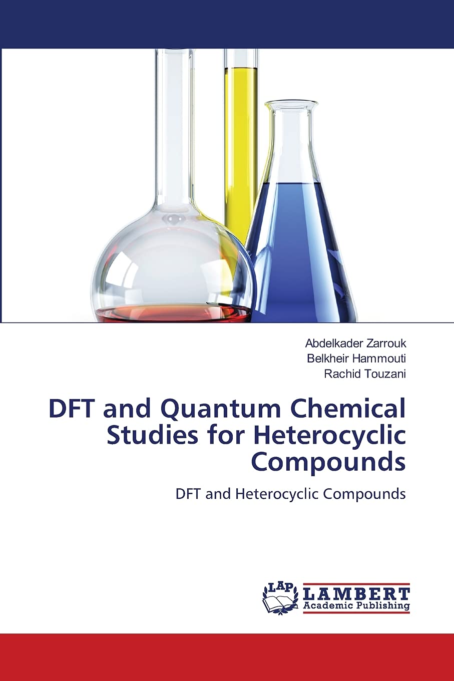 DFT and Quantum Chemical Studies for Heterocyclic Compounds: Chapter 1 Chapter 2 Chapter 3 Chapter 4 Chapter 5,Used