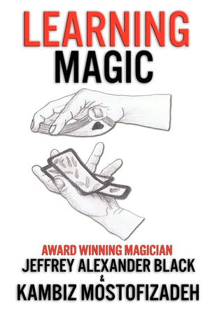 Learning Magic: The Fundamentals Of Performing Magic,New