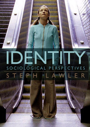 Identity: Sociological Perspectives,Used