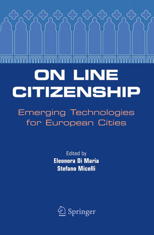 On Line Citizenship: Emerging Technologies For European Cities