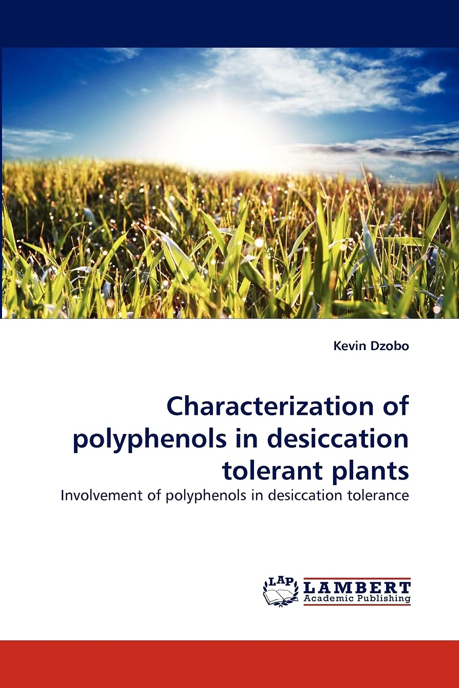 Characterization of polyphenols in desiccation tolerant plants: Involvement of polyphenols in desiccation tolerance,Used