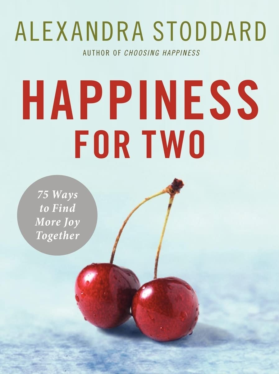 Happiness for Two: 75 Secrets for Finding More Joy Together,Used