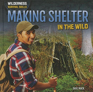 Making Shelter in the Wild (Wilderness Survival Skills),Used
