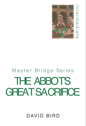 The Abbot's Great Sacrifice (MASTER BRIDGE),New