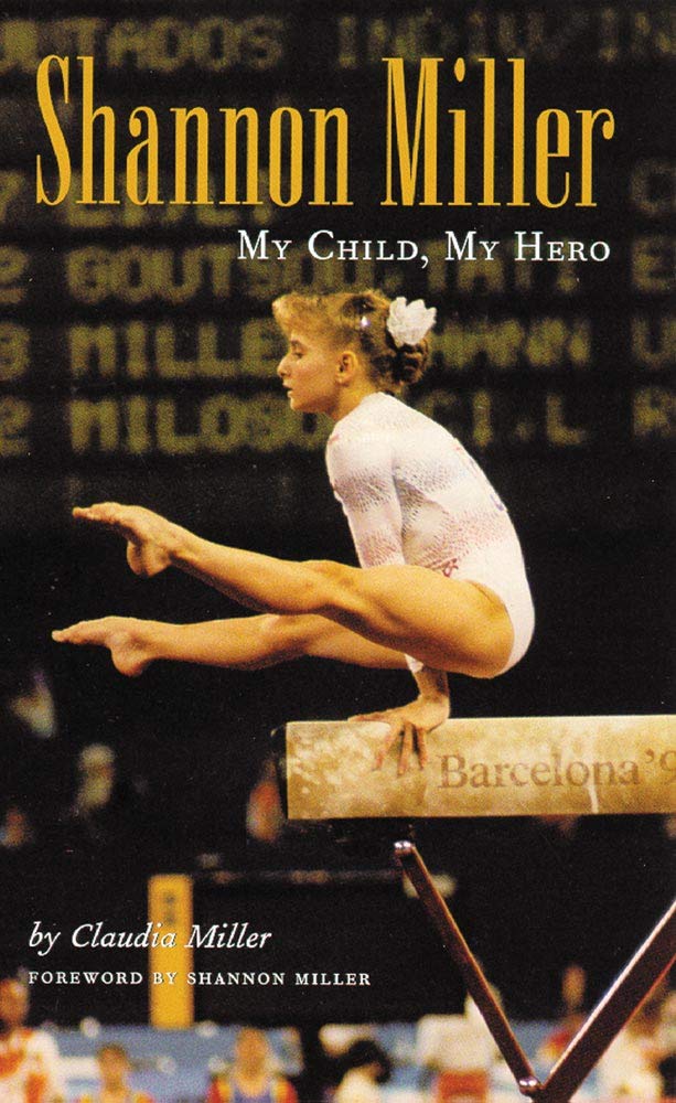 Shannon Miller: My Child, My Hero,Used