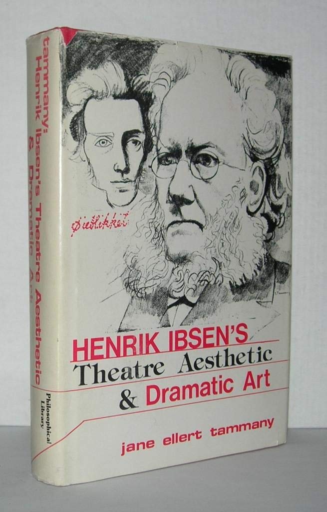 Henrik Ibsen's Theatre Aesthetic and Dramatic Art: A reflection of Kierkegaardian consciousness, its significance for modern dra,Used