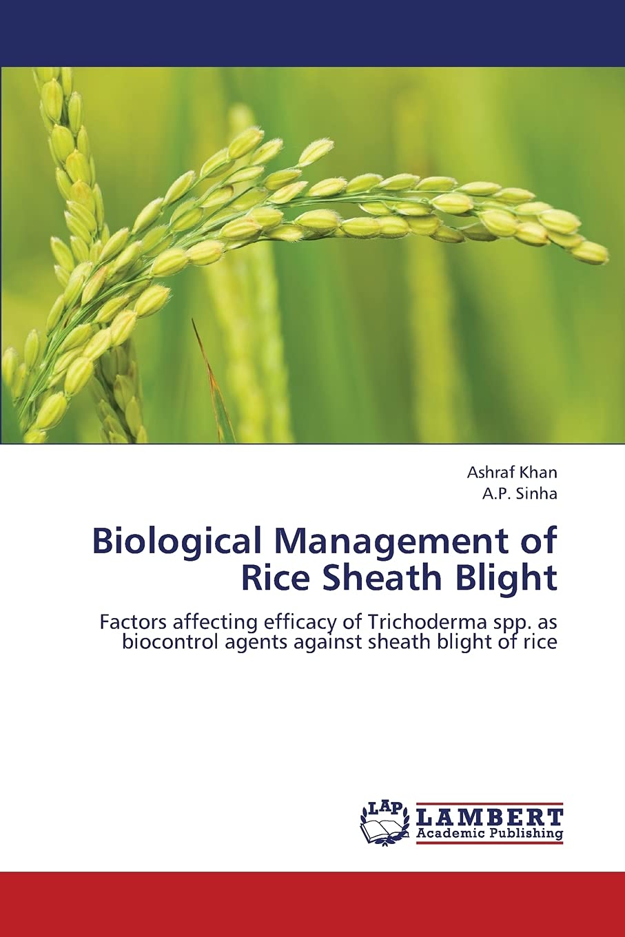 Biological Management of Rice Sheath Blight: Factors affecting efficacy of Trichoderma spp. as biocontrol agents against sheath ,Used