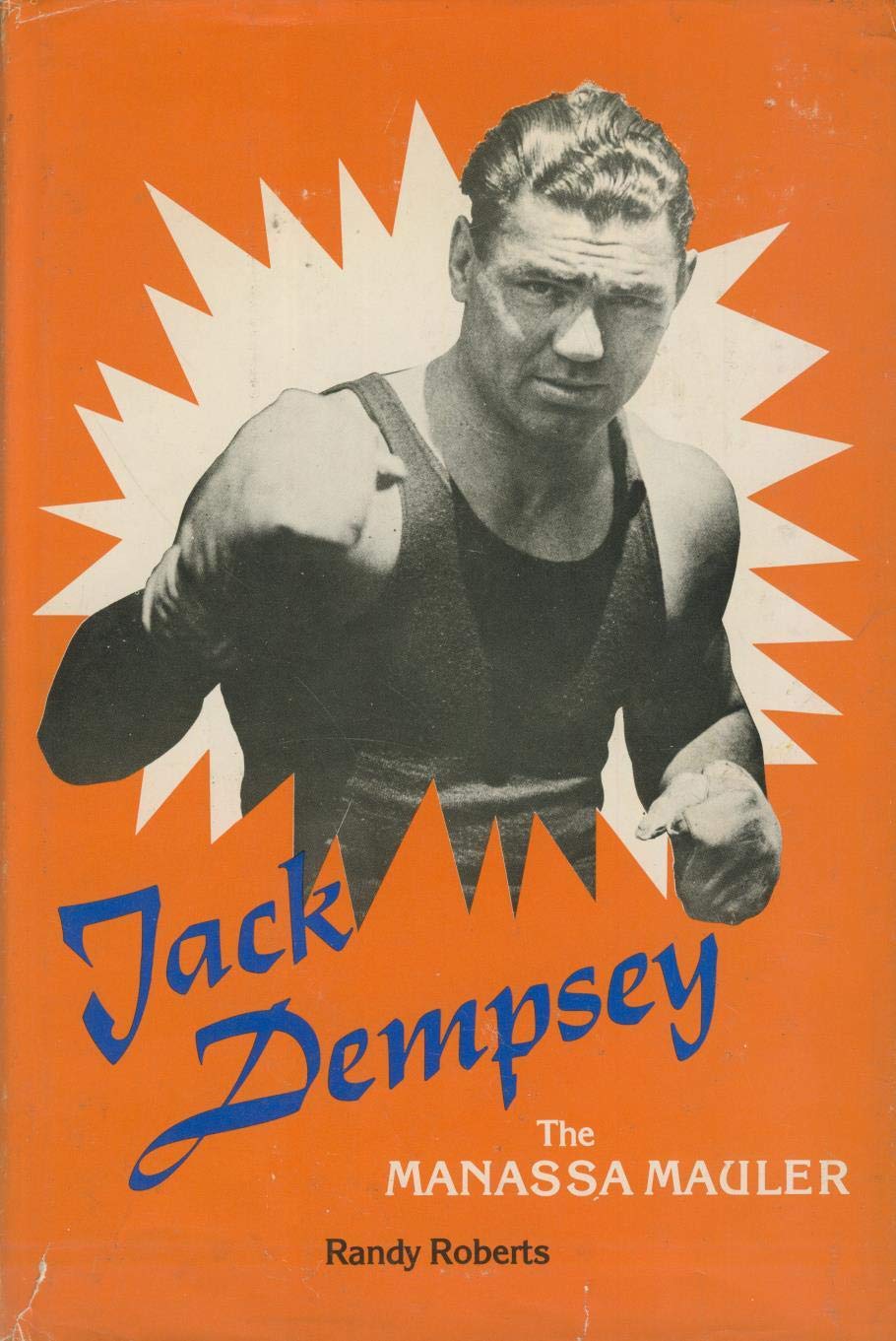 Jack Dempsey, the Manassa mauler,New