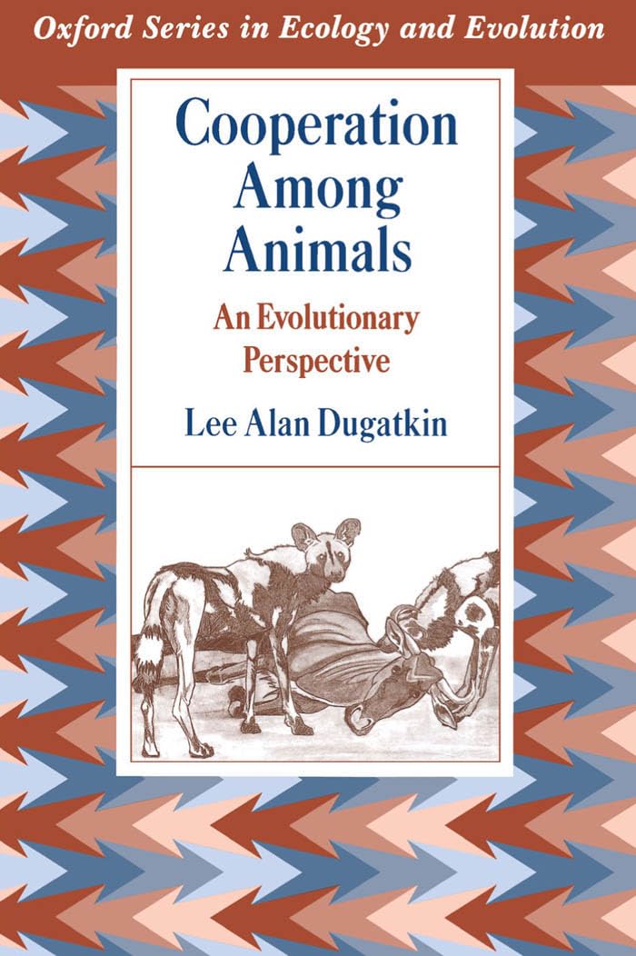 Cooperation among Animals: An Evolutionary Perspective (Oxford Series in Ecology and Evolution),Used
