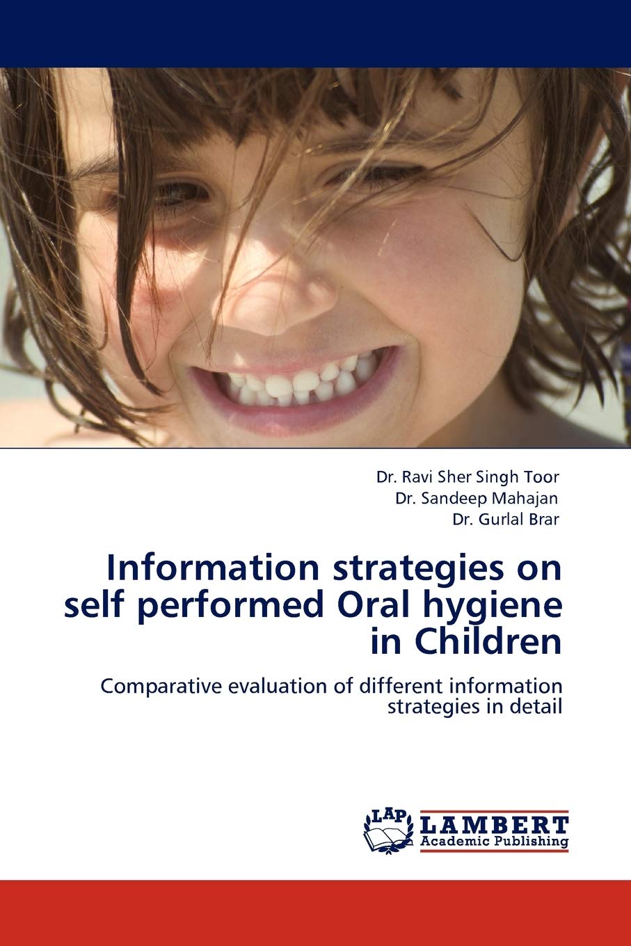 Information strategies on self performed Oral hygiene in Children: Comparative evaluation of different information strategies in,Used