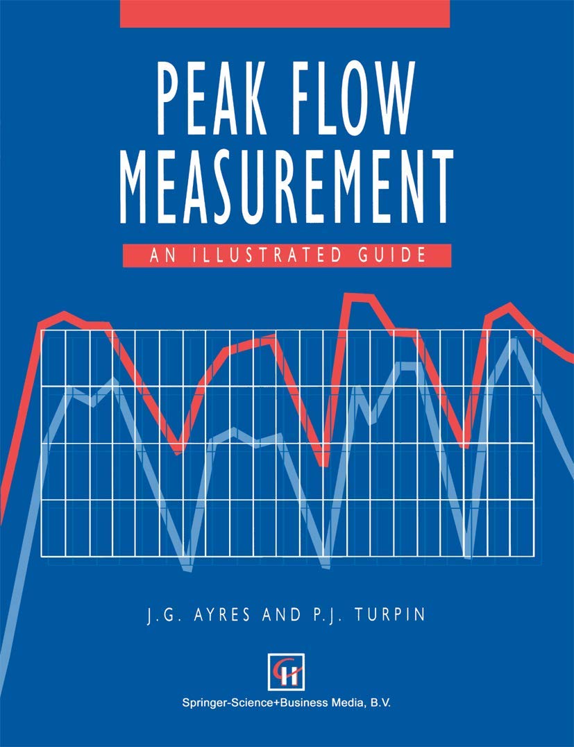 Peak Flow Measurement: An illustrated guide,New