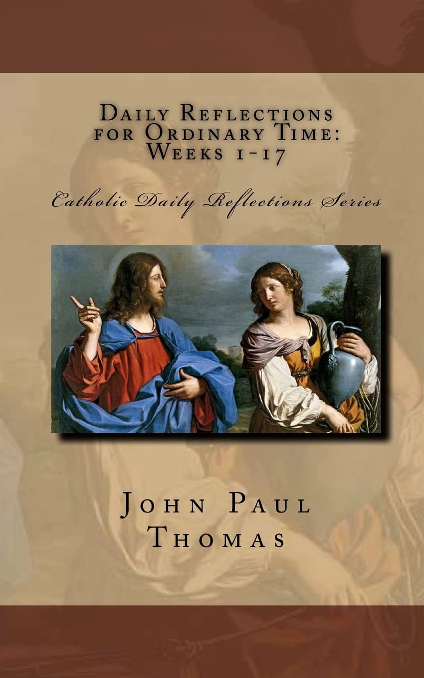Daily Reflections for Ordinary Time: Weeks 117 (Catholic Daily Reflections Series),Used