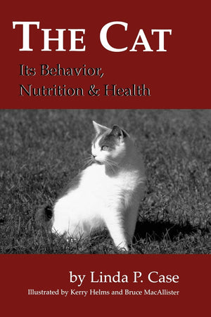 The Cat: Its Behavior, Nutrition And Health