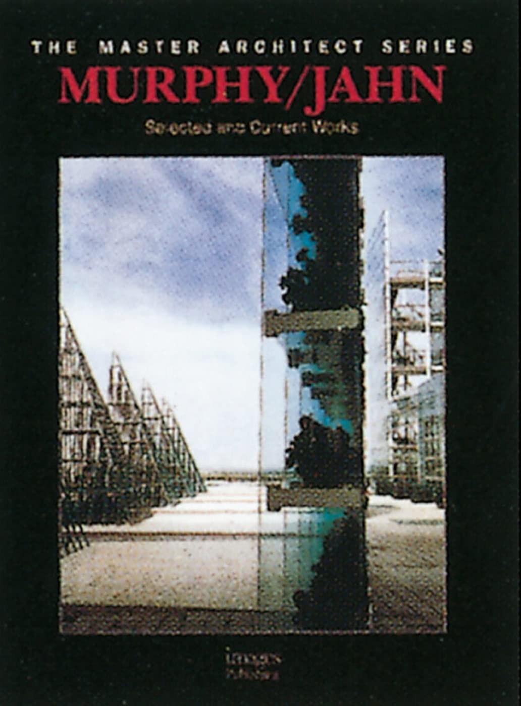 Murphy/Jahn: Selected and Current Works (The Master Architect Series , No 8),Used