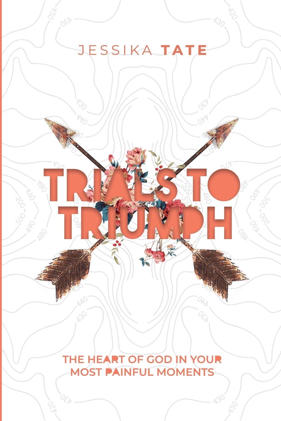 Trials to Triumph: The Heart of God In Your Hardest Moments,Used