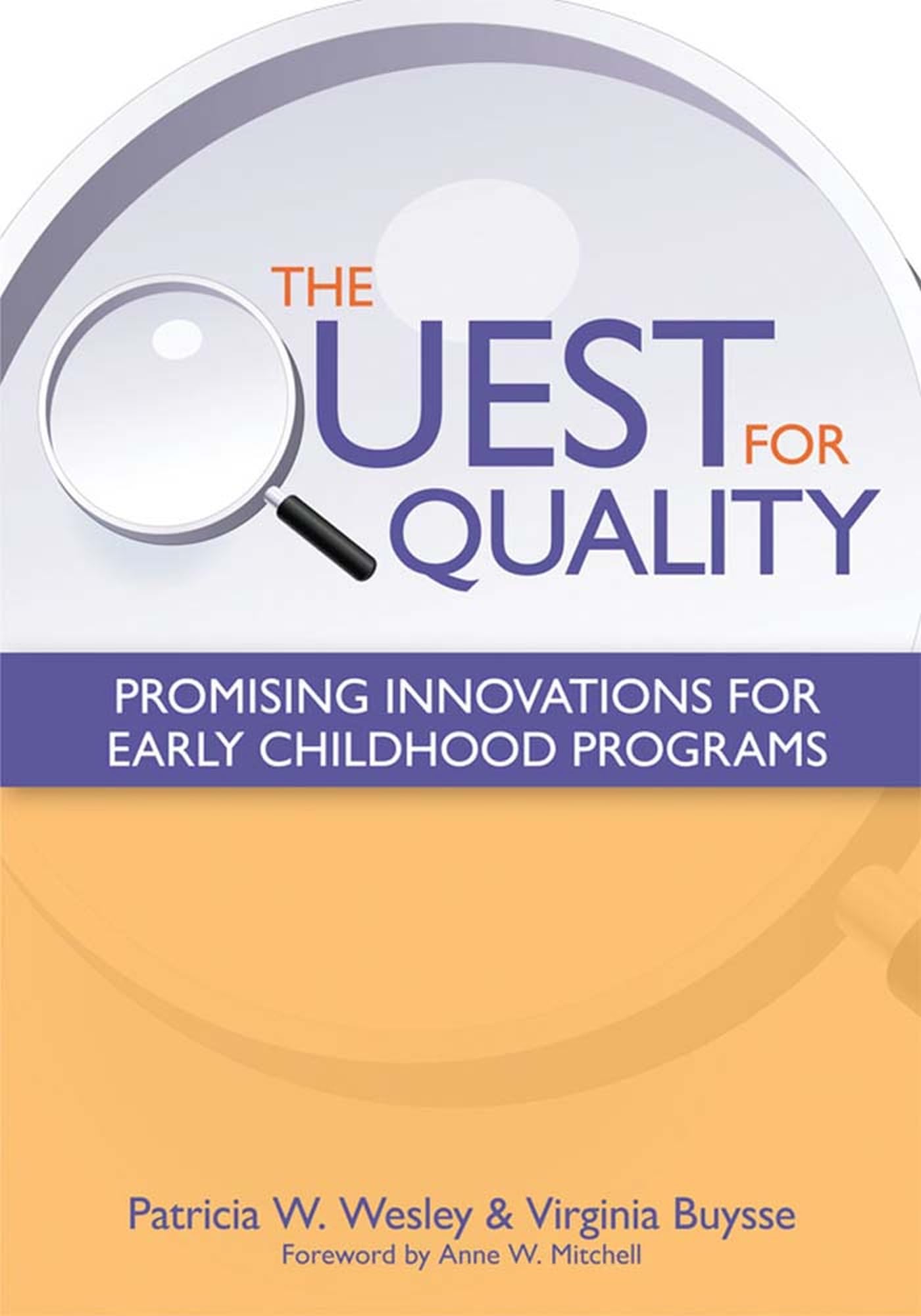 The Quest for Quality: Promising Innovations for Early Childhood Programs,Used