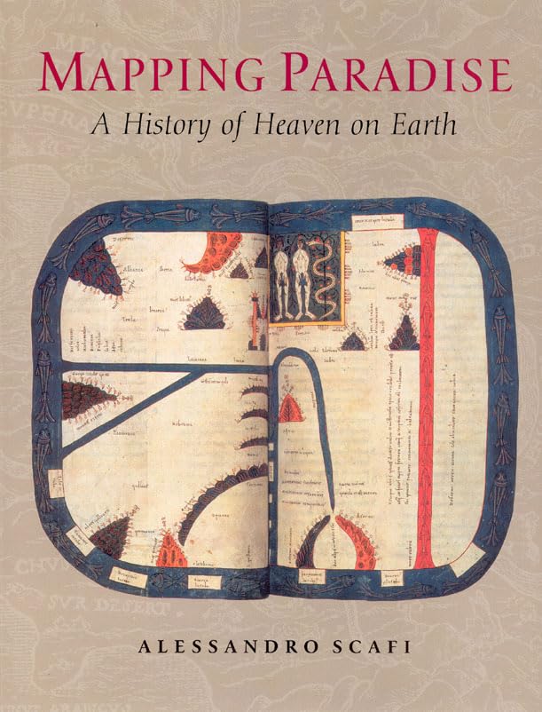 Mapping Paradise: A History of Heaven on Earth,Used